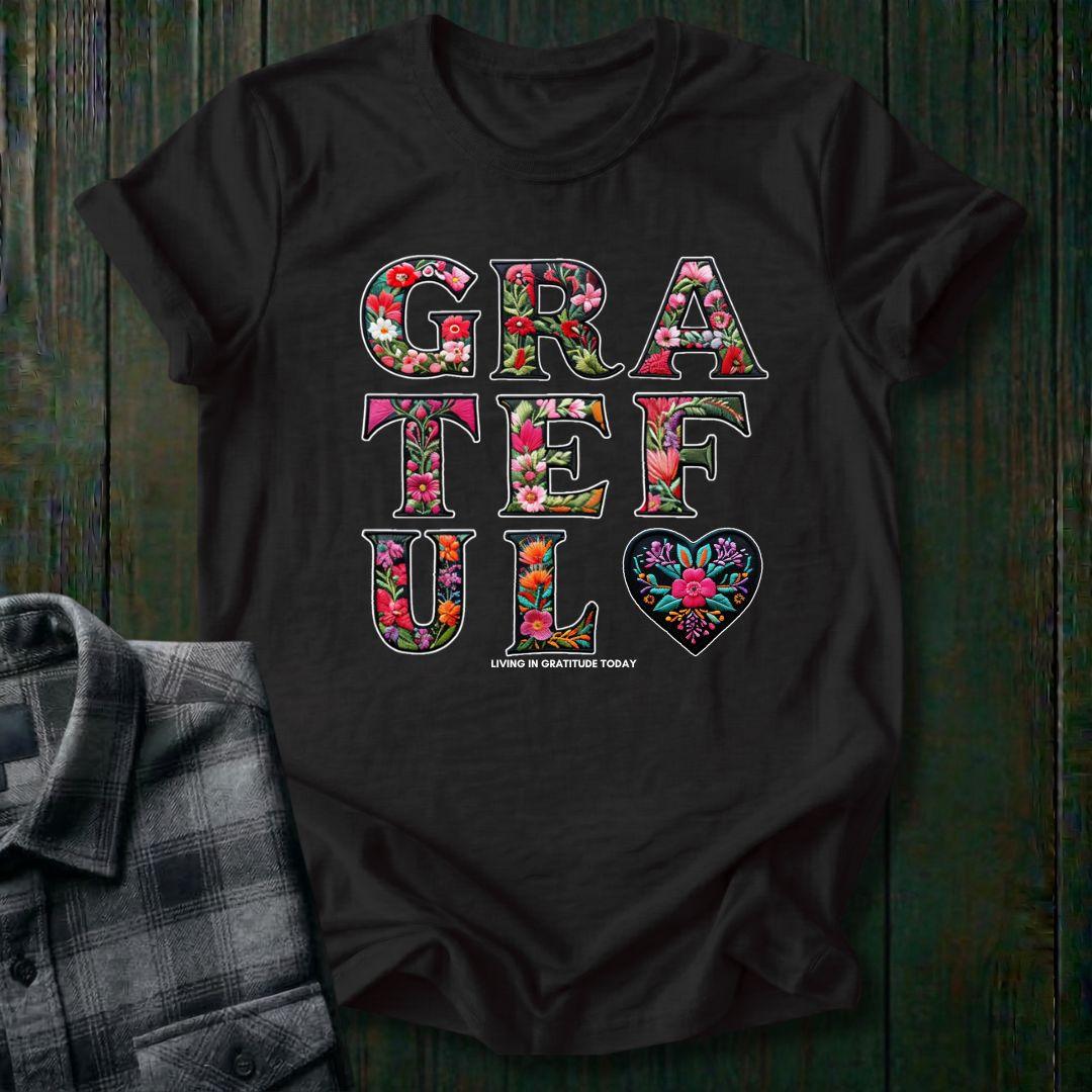 GRATEFUL – Embroidered Bloom Unisex T-Shirt