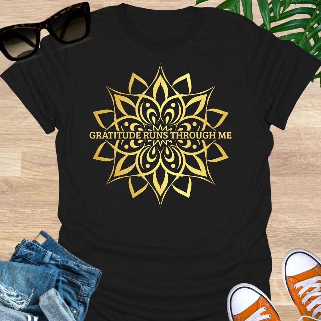 Gratitude Runs Through Me Unisex T-Shirt