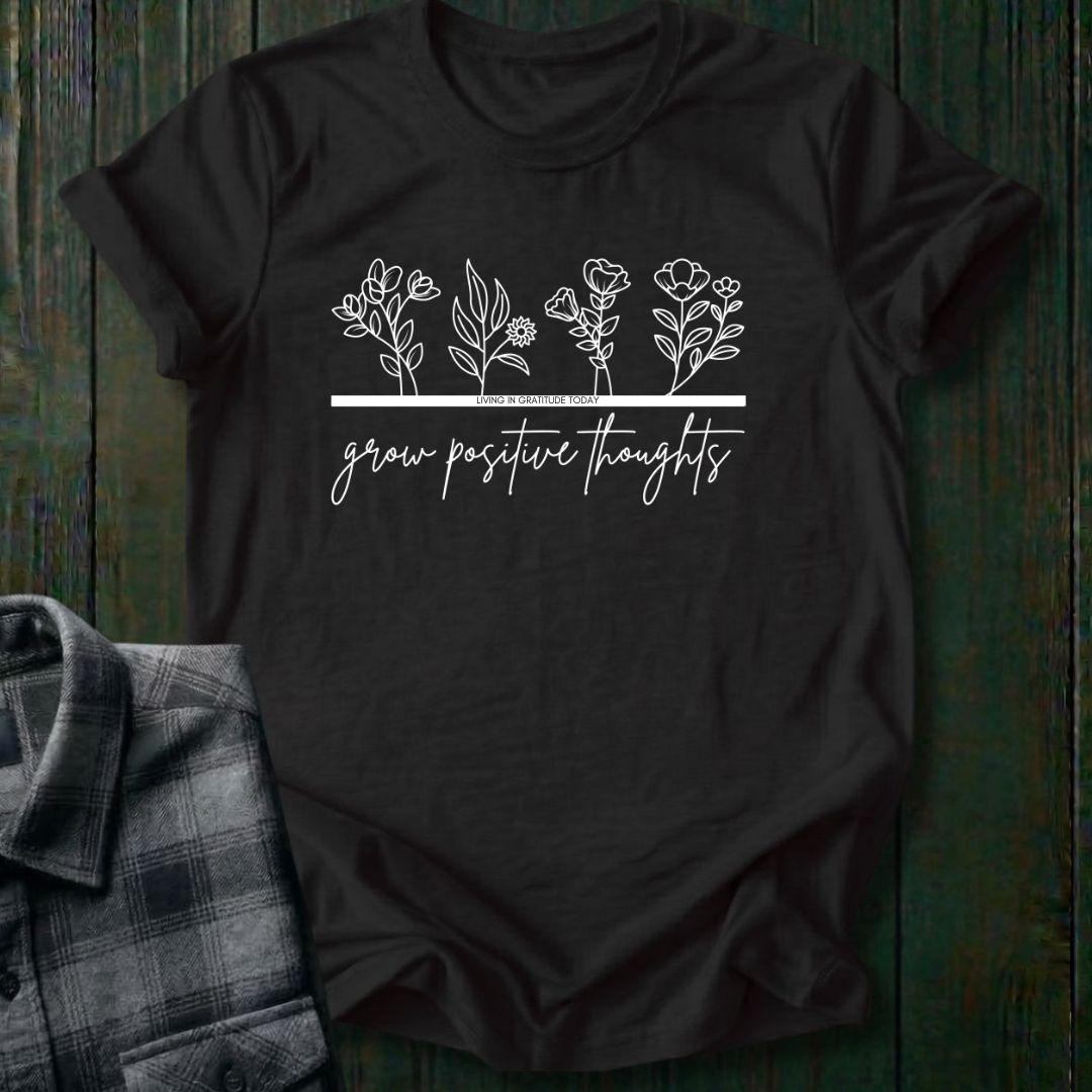 Grow Positive Thoughts Unisex T-Shirt