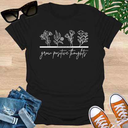 Grow Positive Thoughts Unisex T-Shirt