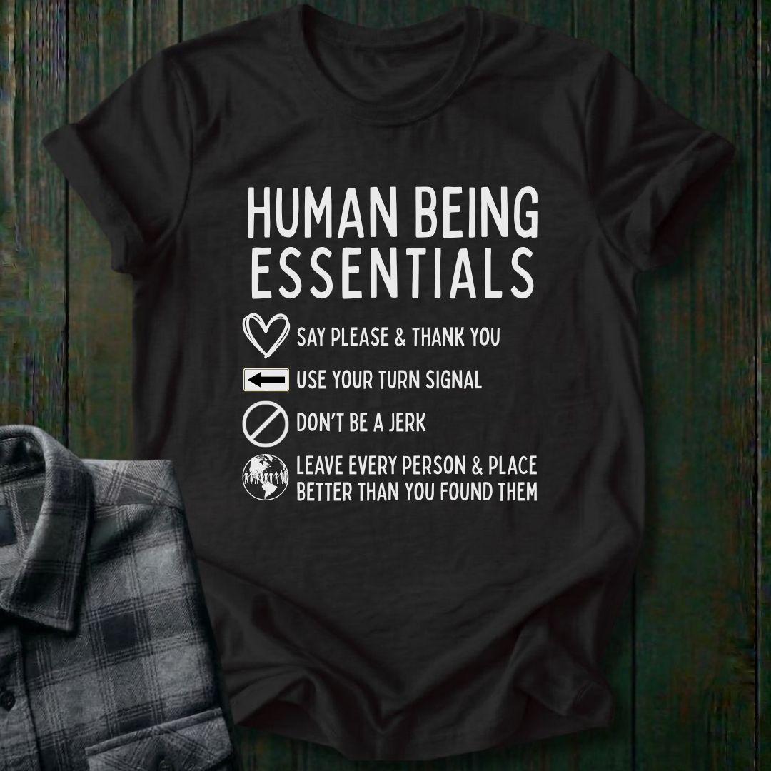 Human Being Essentials (Snarky), Unisex T-Shirt