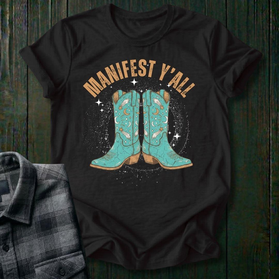 Manifest Y'all Unisex T-Shirt