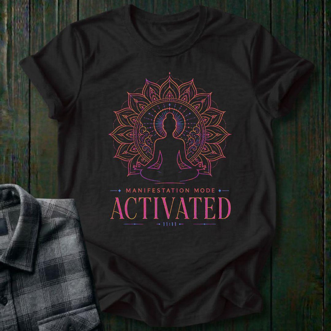 Manifestation Mode Activated, Unisex T-Shirt
