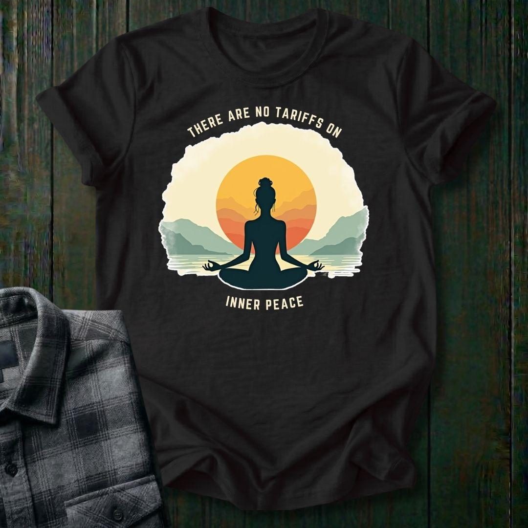 No Tarrifs on Inner Peace, Unisex T-Shirt