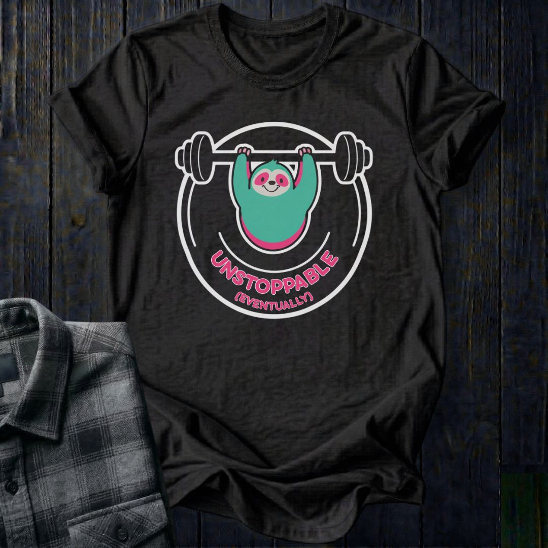 Unstoppable (Eventually) Sloth Unisex T-Shirt