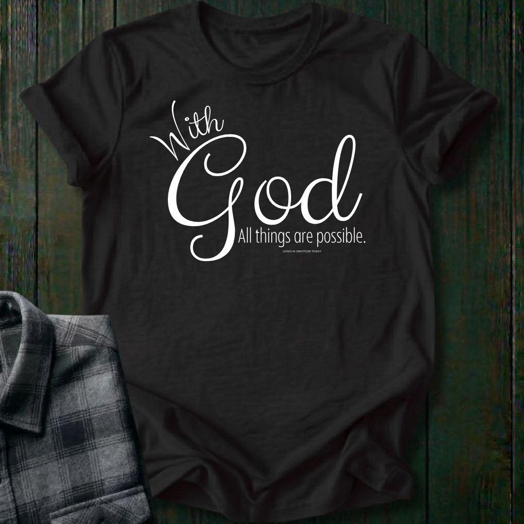 With God All Things are Possible, Unisex T-Shirt