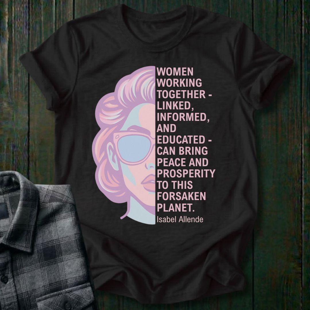 Women Working Together—Isabel Allende Quote Unisex T-Shirt