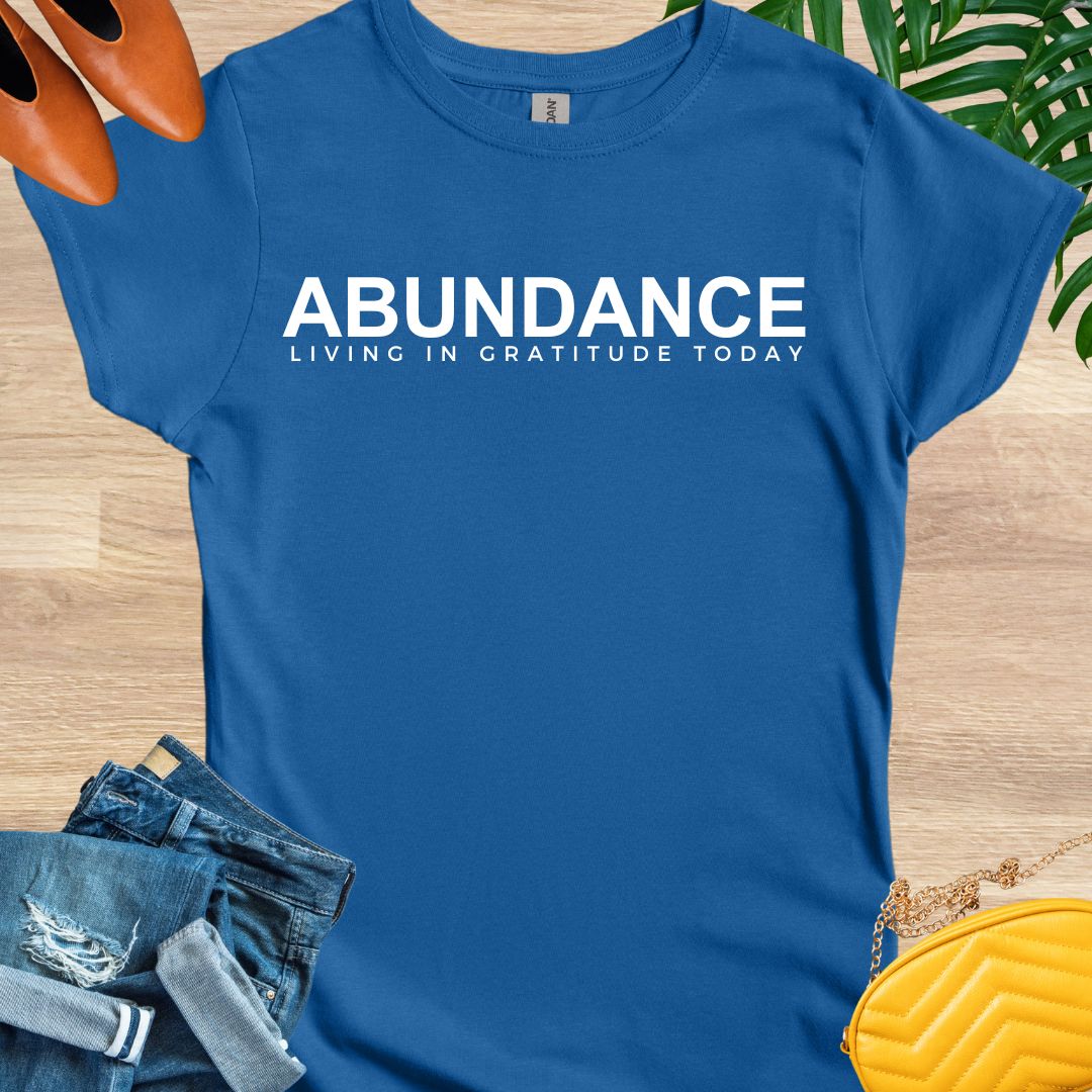 ABUNDANCE T-Shirt