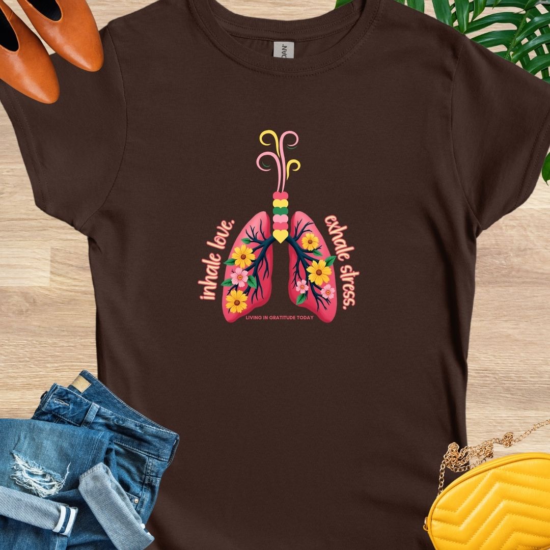 Inhale Love, Exhale Stress T-Shirt