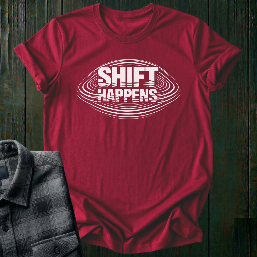Shift Happens Unisex T-Shirt