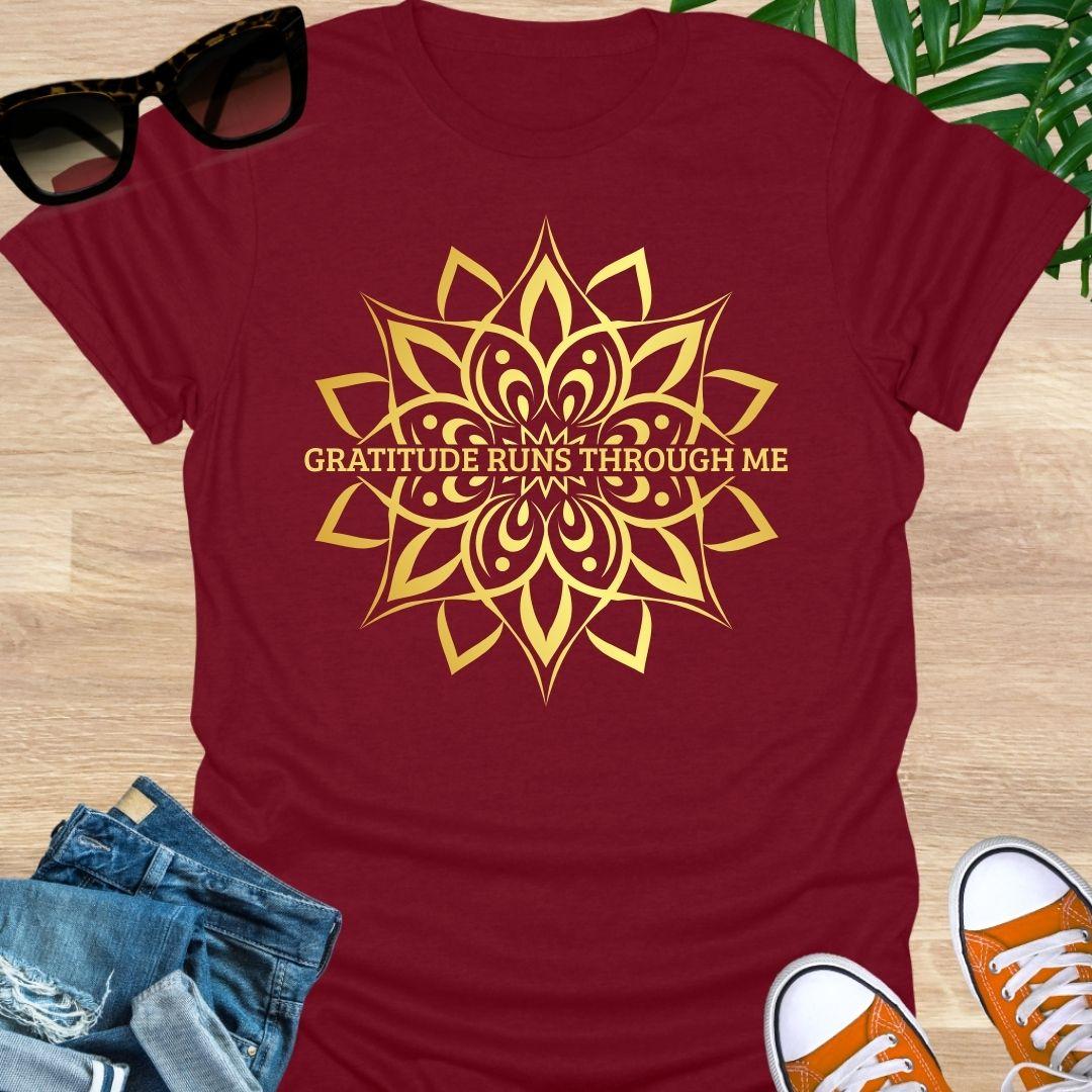 Gratitude Runs Through Me Unisex T-Shirt