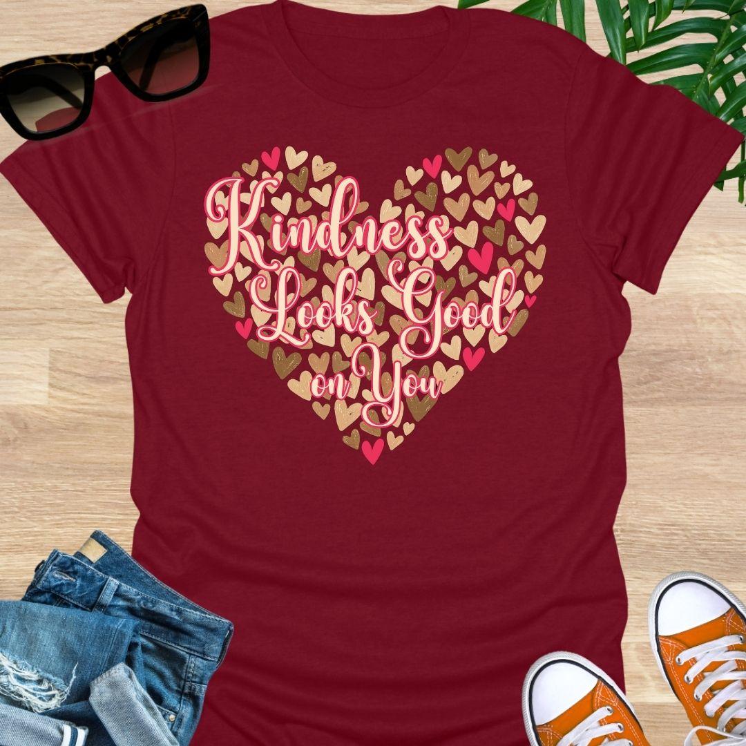 Kindness Looks Good on You Heart Unisex T-Shirt