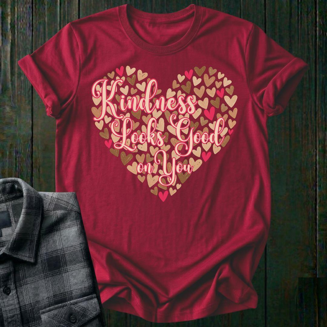 Kindness Looks Good on You Heart Unisex T-Shirt