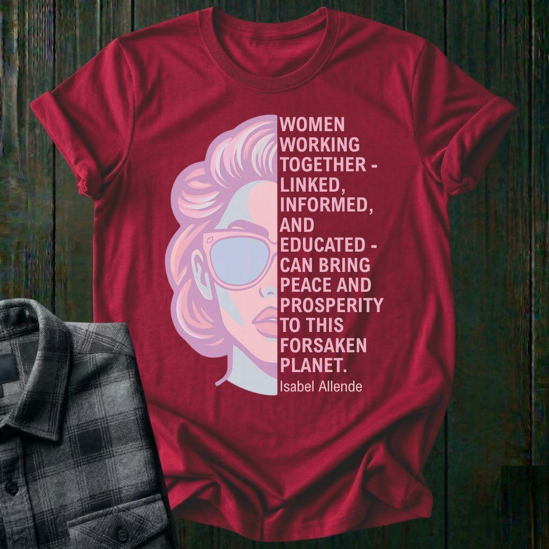 Women Working Together—Isabel Allende Quote Unisex T-Shirt