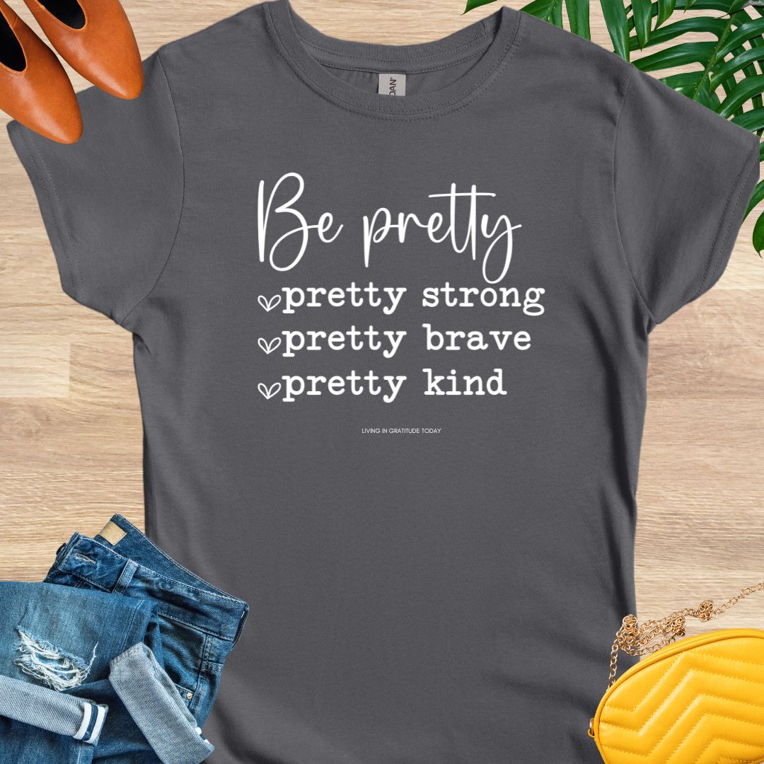 Be Pretty...