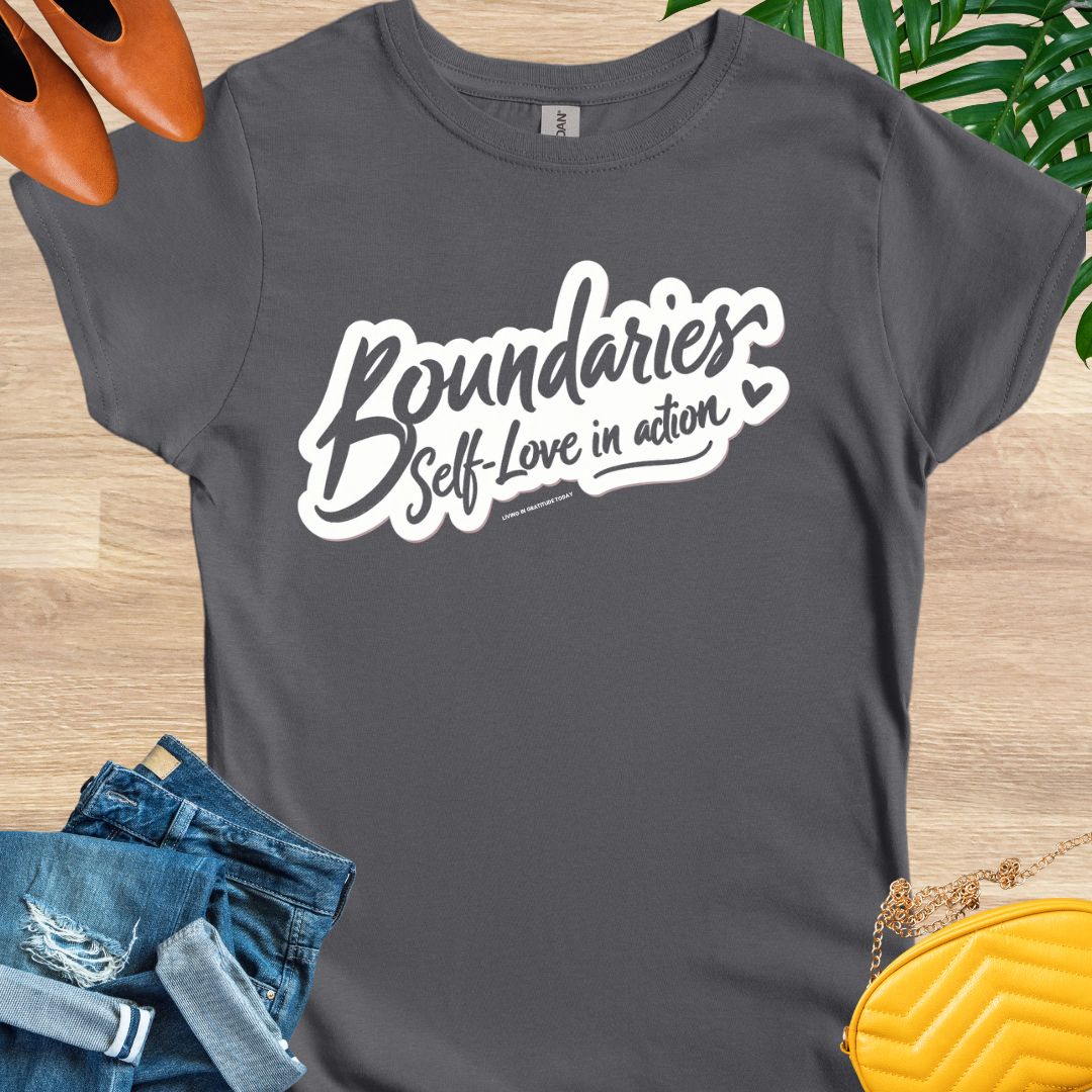 Boundaries, Self-Love in Action T-Shirt