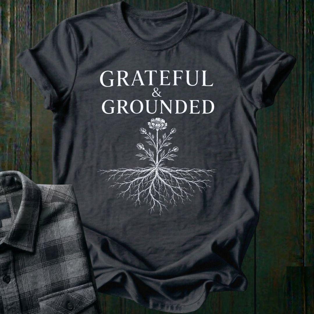 Grateful and Grounded Unisex T-Shirt