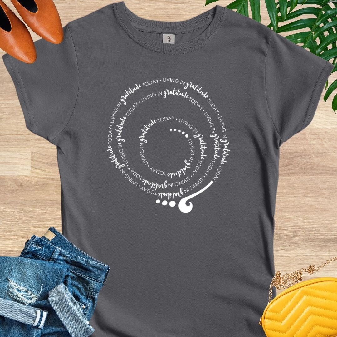 Living iin GRATITUDE Today Swirl T-Shirt