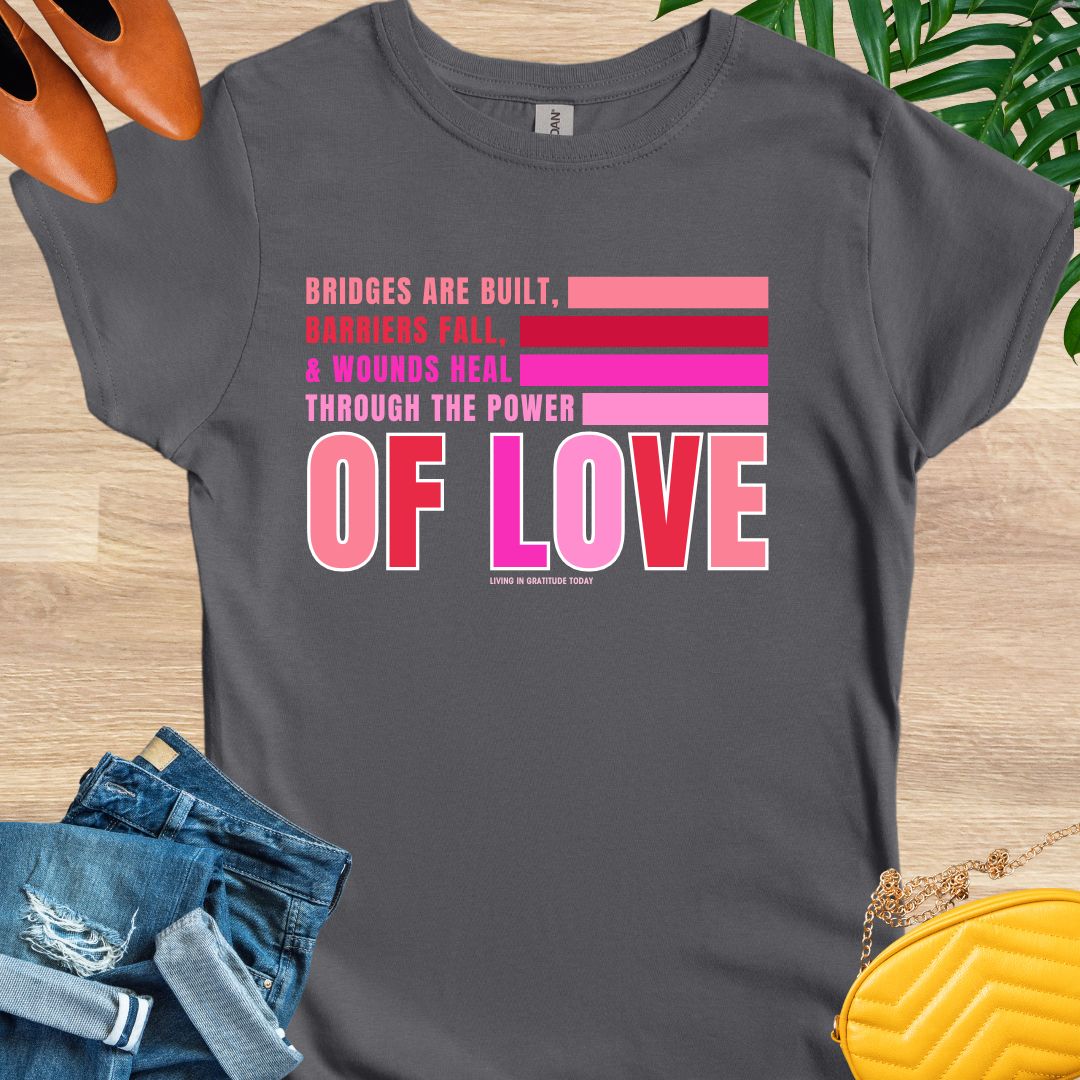 Power of Love T-Shirt