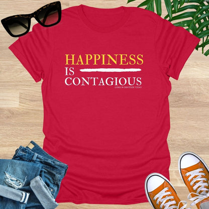 Happiness is Contagious T-Shirt