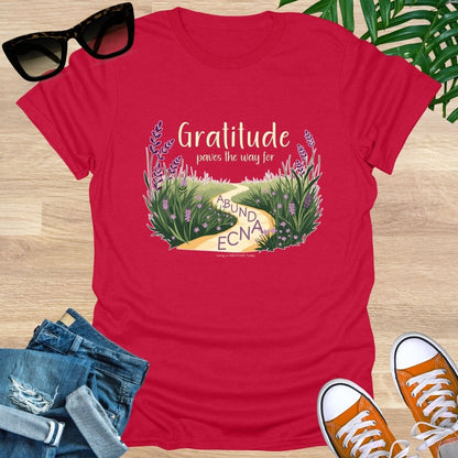 Gratitude Paves the Way to Abundance Unisex T-Shirt