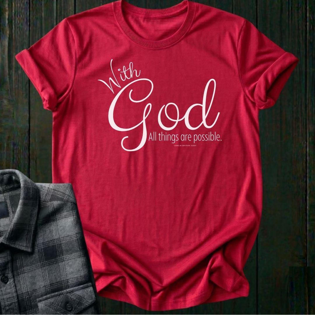 With God All Things are Possible, Unisex T-Shirt