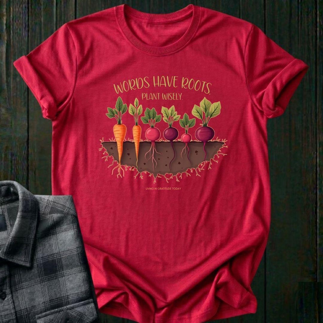 Words Have Roots Unisex T-Shirt