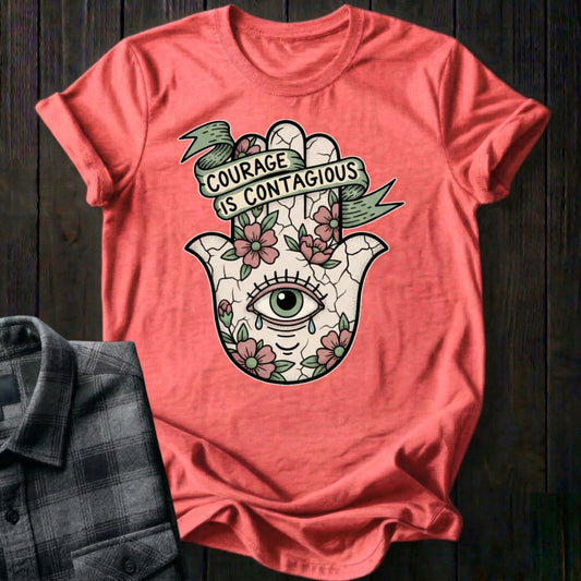 Courage Is Contagious Unisex T-Shirt