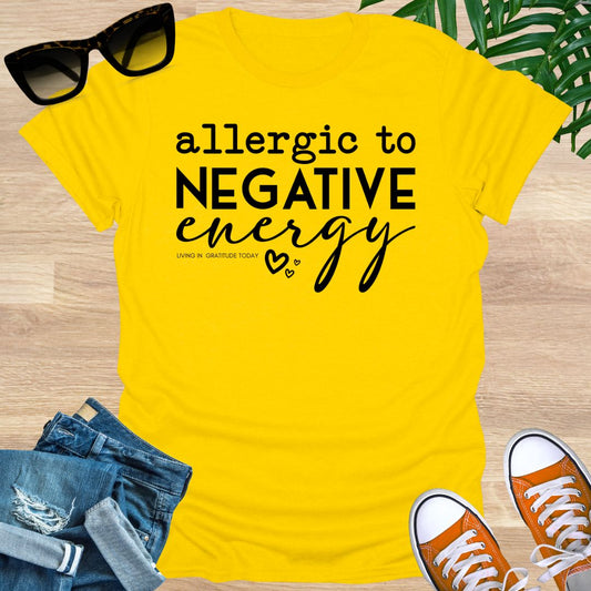 Allergic to Negative Energy, Unisex T-Shirt