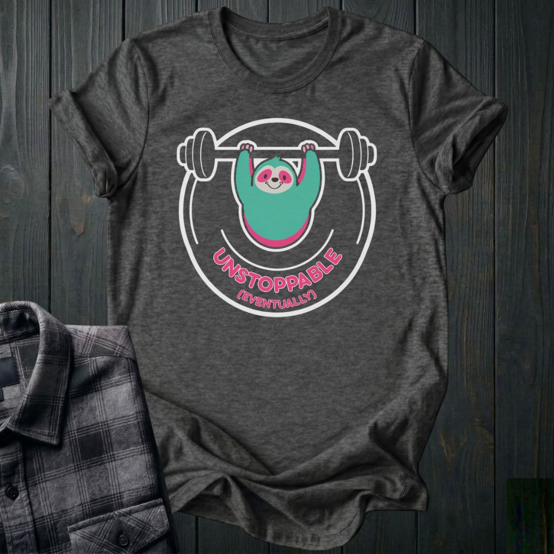 Unstoppable (Eventually) Sloth Unisex T-Shirt
