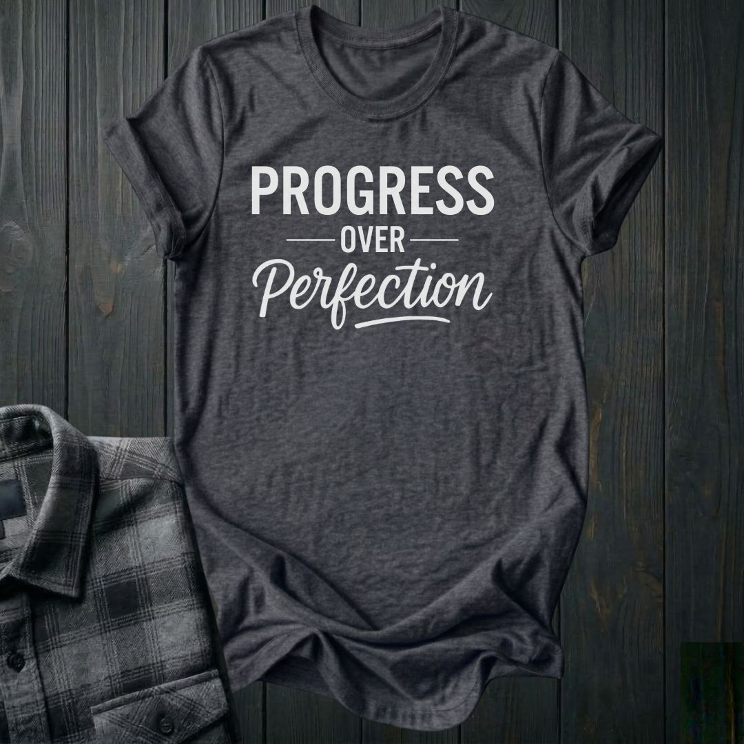 Progress Over Perfection Unisex T-Shirt
