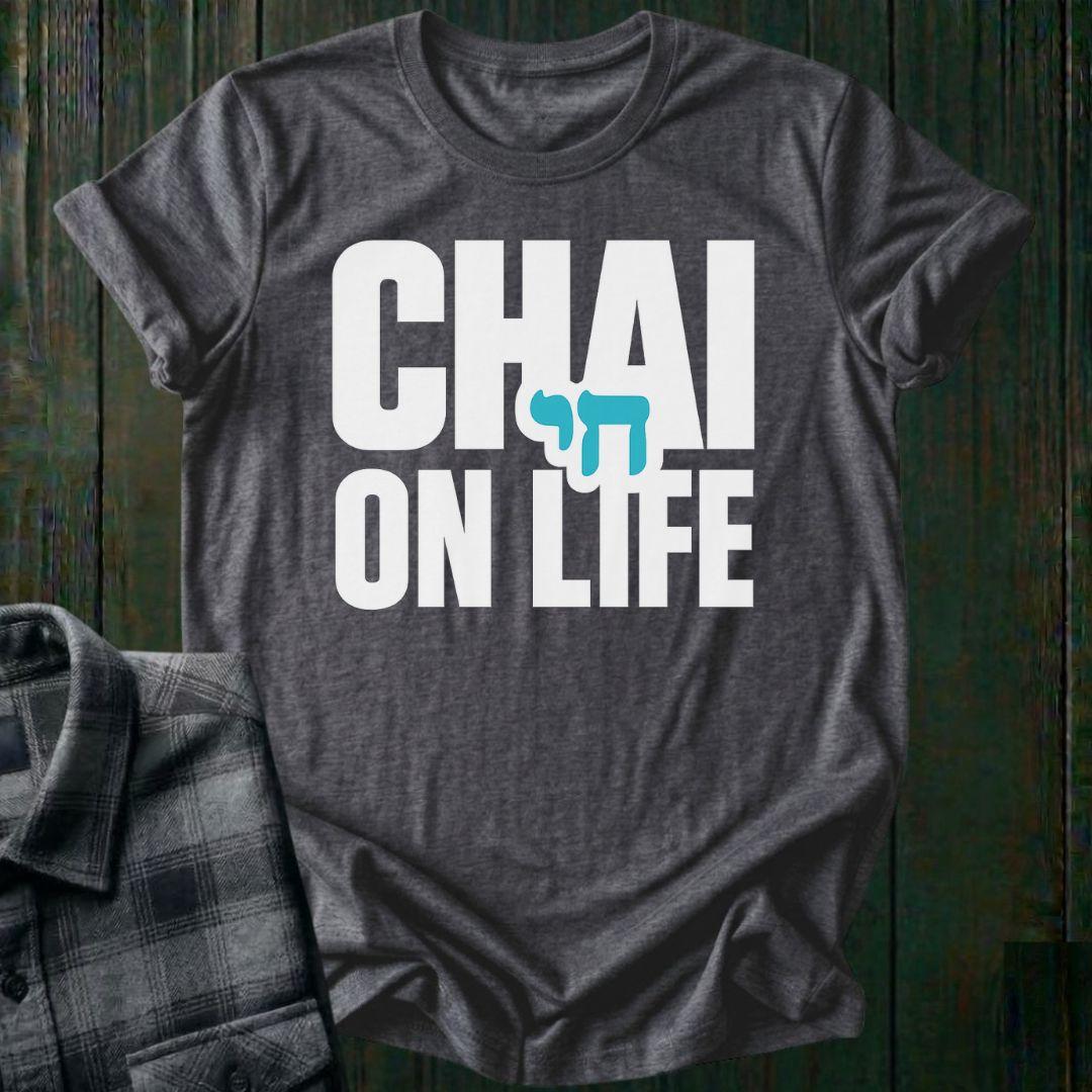 Chai on Life, Unisex T-Shirt