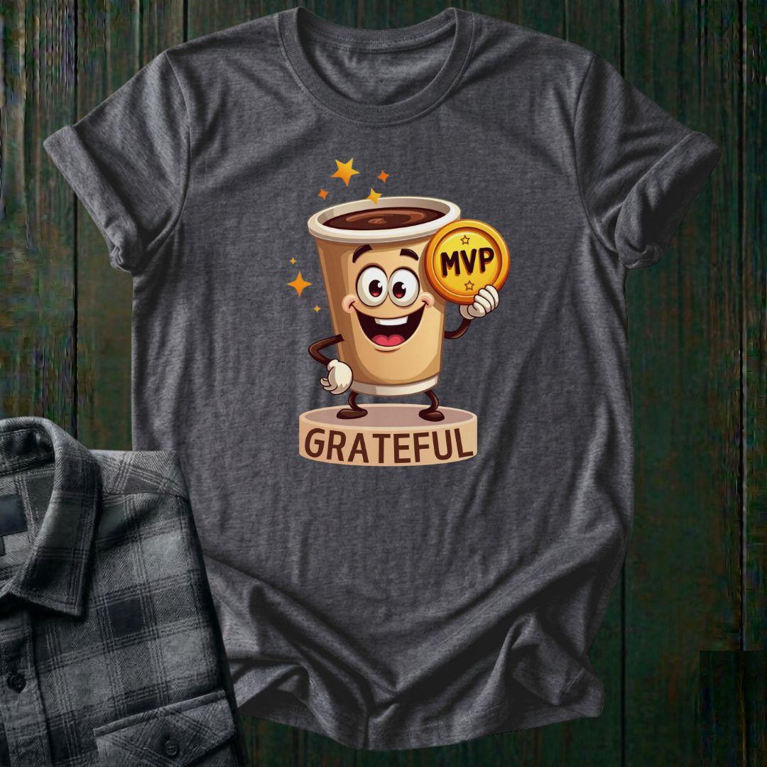 Coffee the Real MVP, Unisex T-Shirt