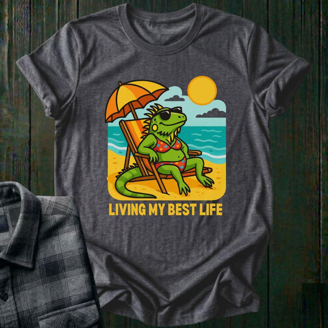 Living My Best Life (Beach Iguana Edition), Unisex T-Shirt