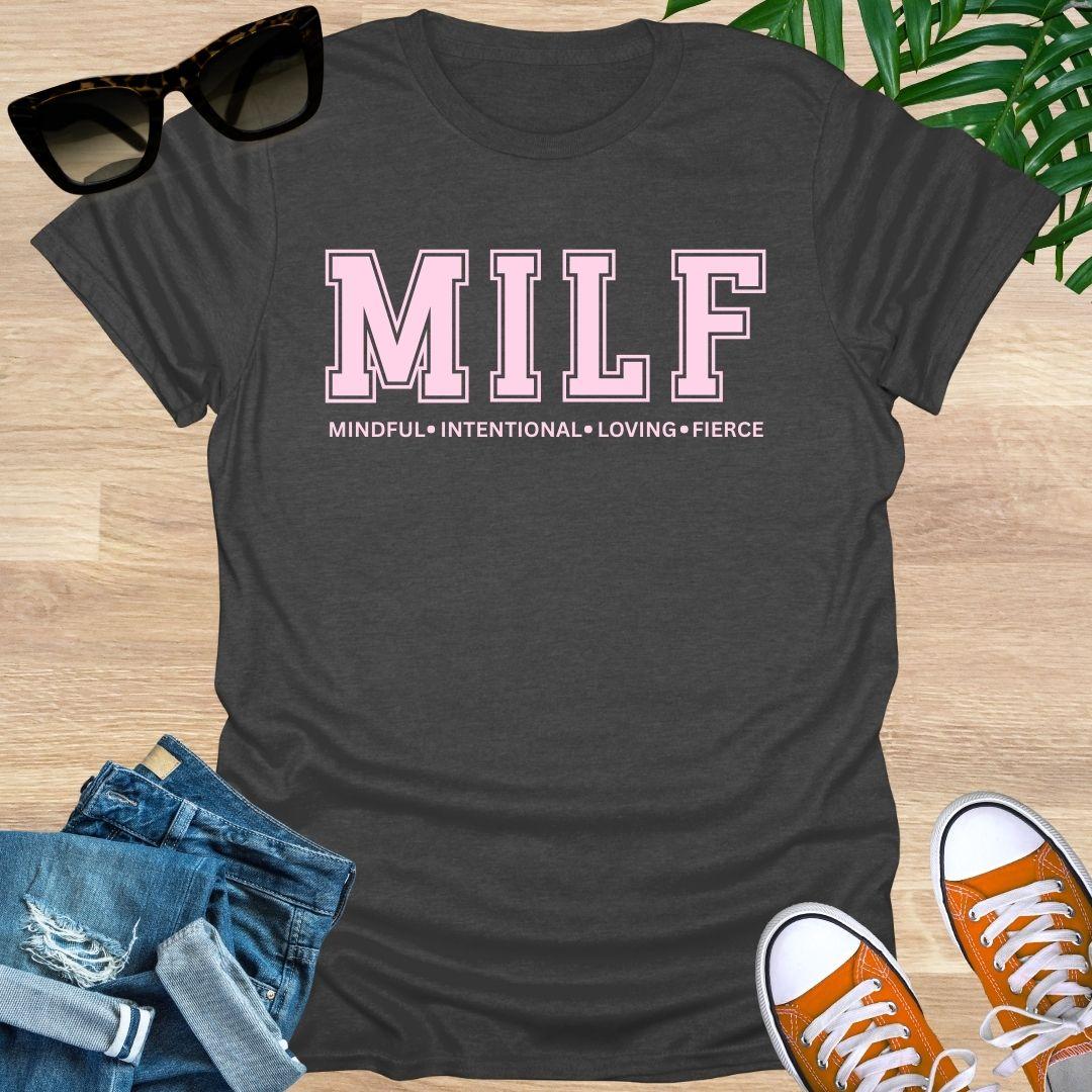 Dark Heather Gray t-shirt with pink text "MILF: Mindful, Intentional, Loving, Fierce" 