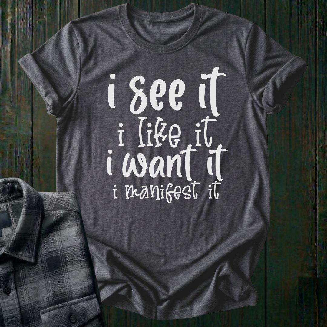 Manifest It, Unisex T-Shirt