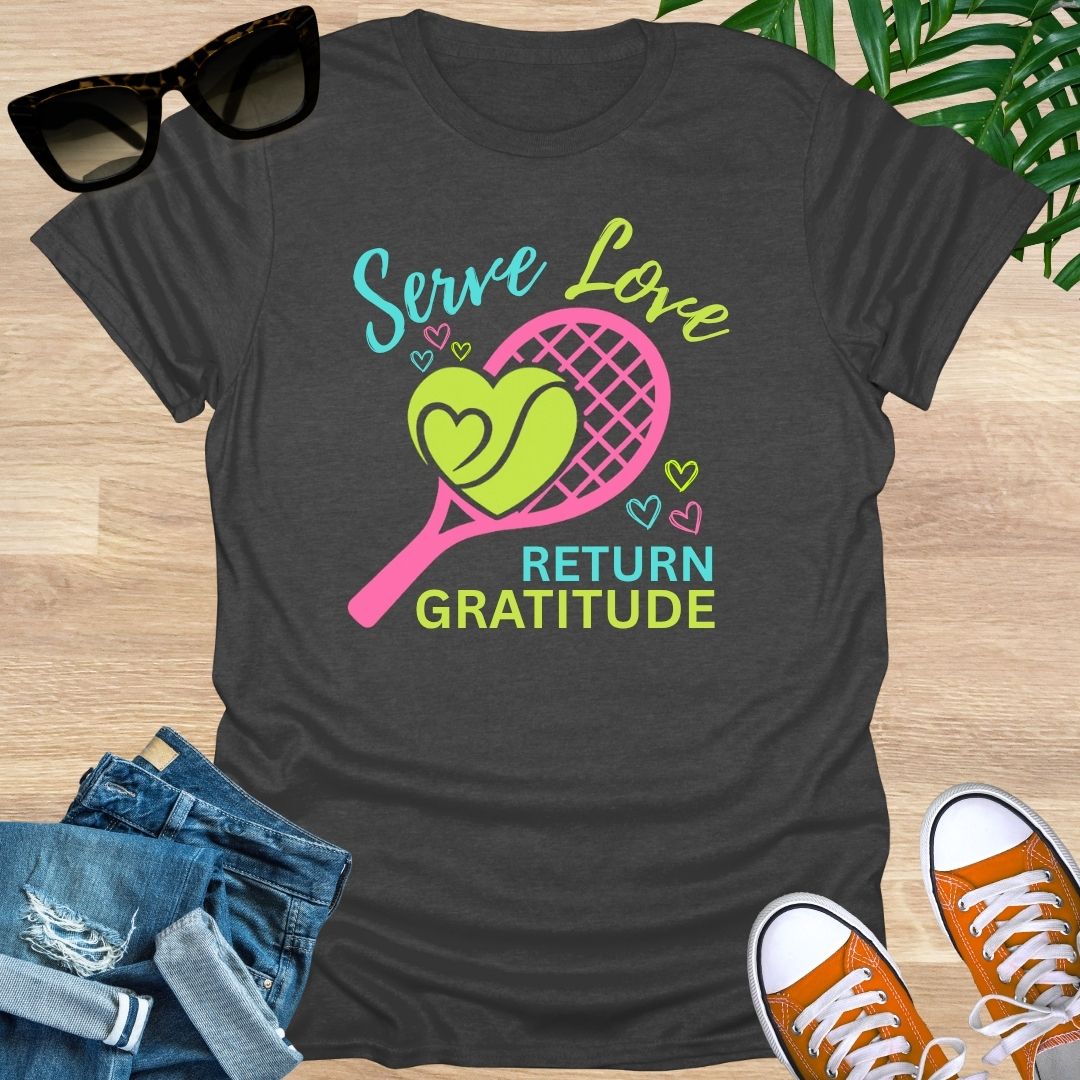 Serve Love, Return GRATITUDE, Tennis, Unisex T-Shirt