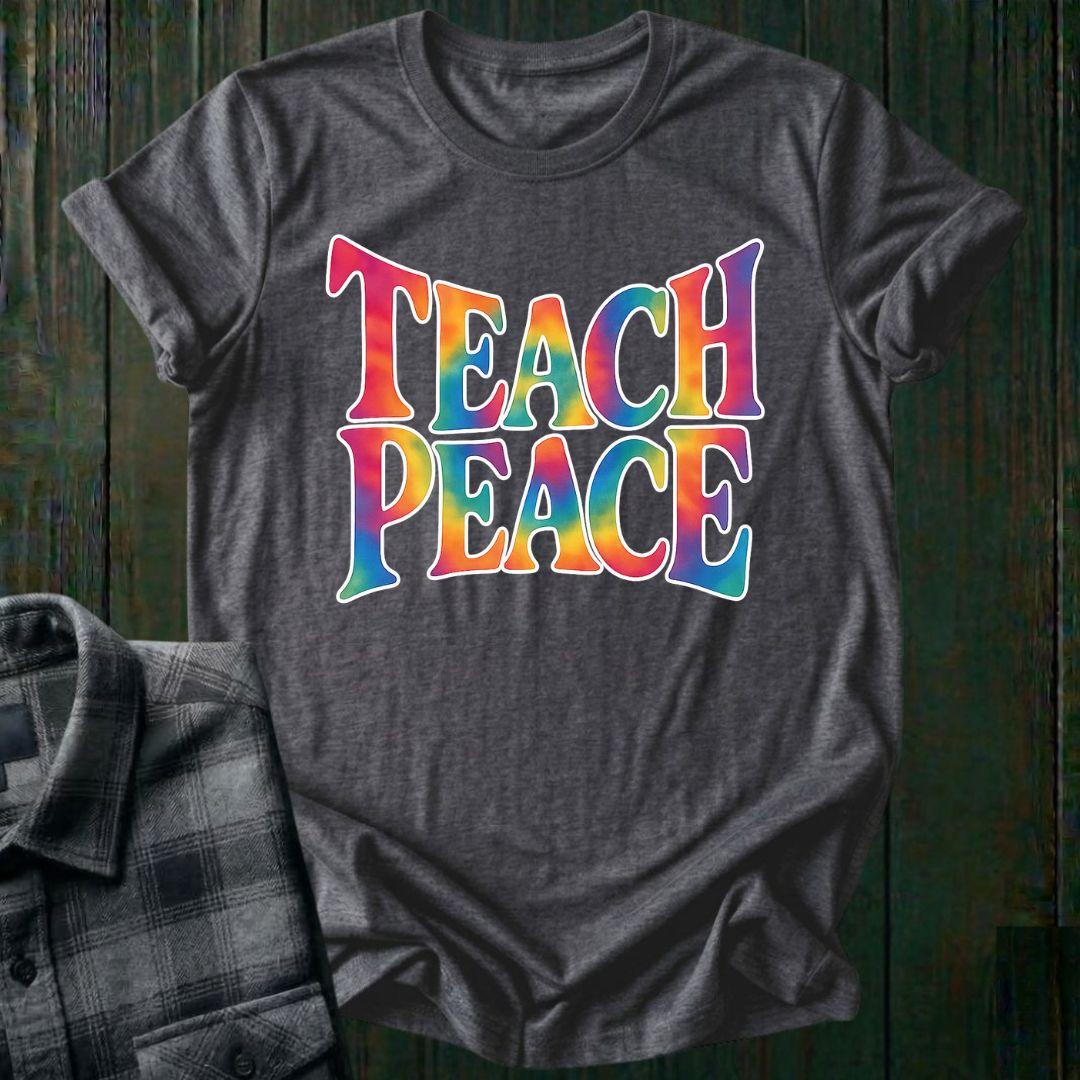 Teach Peace, Unisex T-Shirt