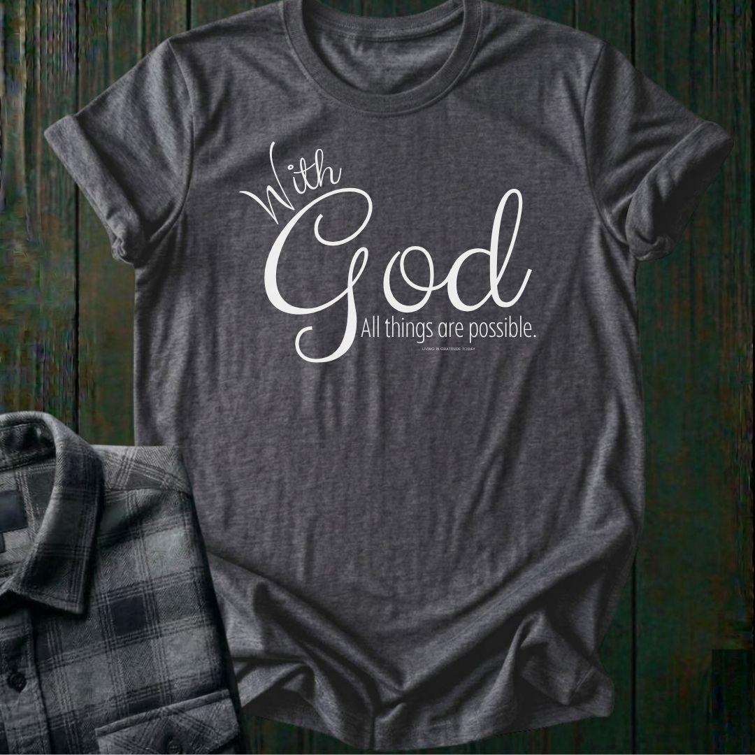 With God All Things are Possible, Unisex T-Shirt