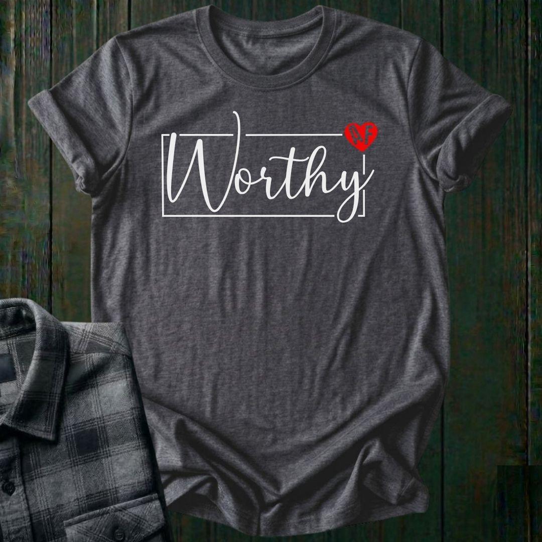 Worthy AF, Unisex T-Shirt