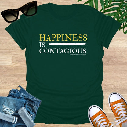 Happiness is Contagious T-Shirt