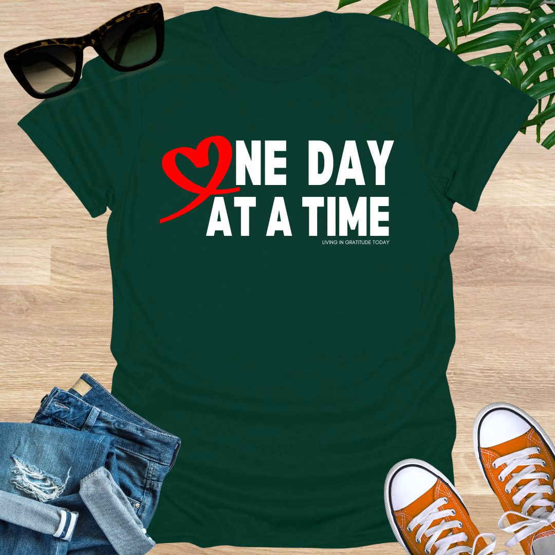 One Day At A Time Unisex T-Shirt