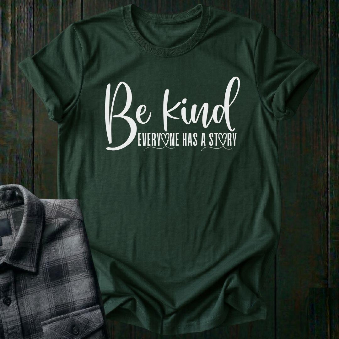 Be Kind Everyone Has a Story Unisex T-Shirt