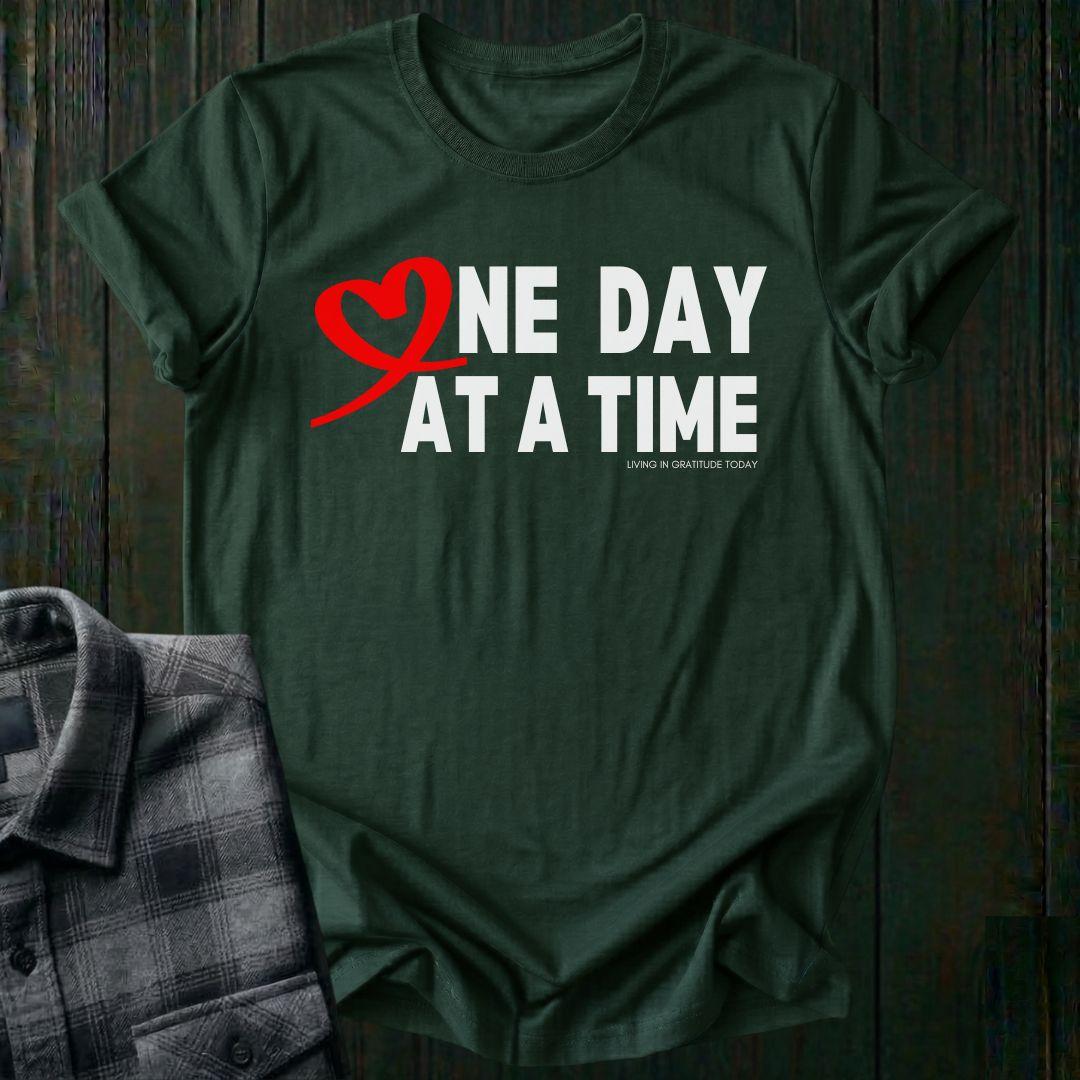 One Day At A Time Unisex T-Shirt