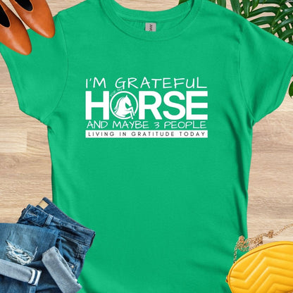 Grateful for My Horse and 3 People T-Shirt