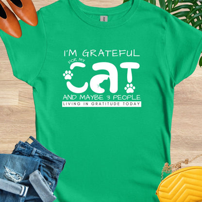 Grateful for My Cat and Maybe People T-shirt