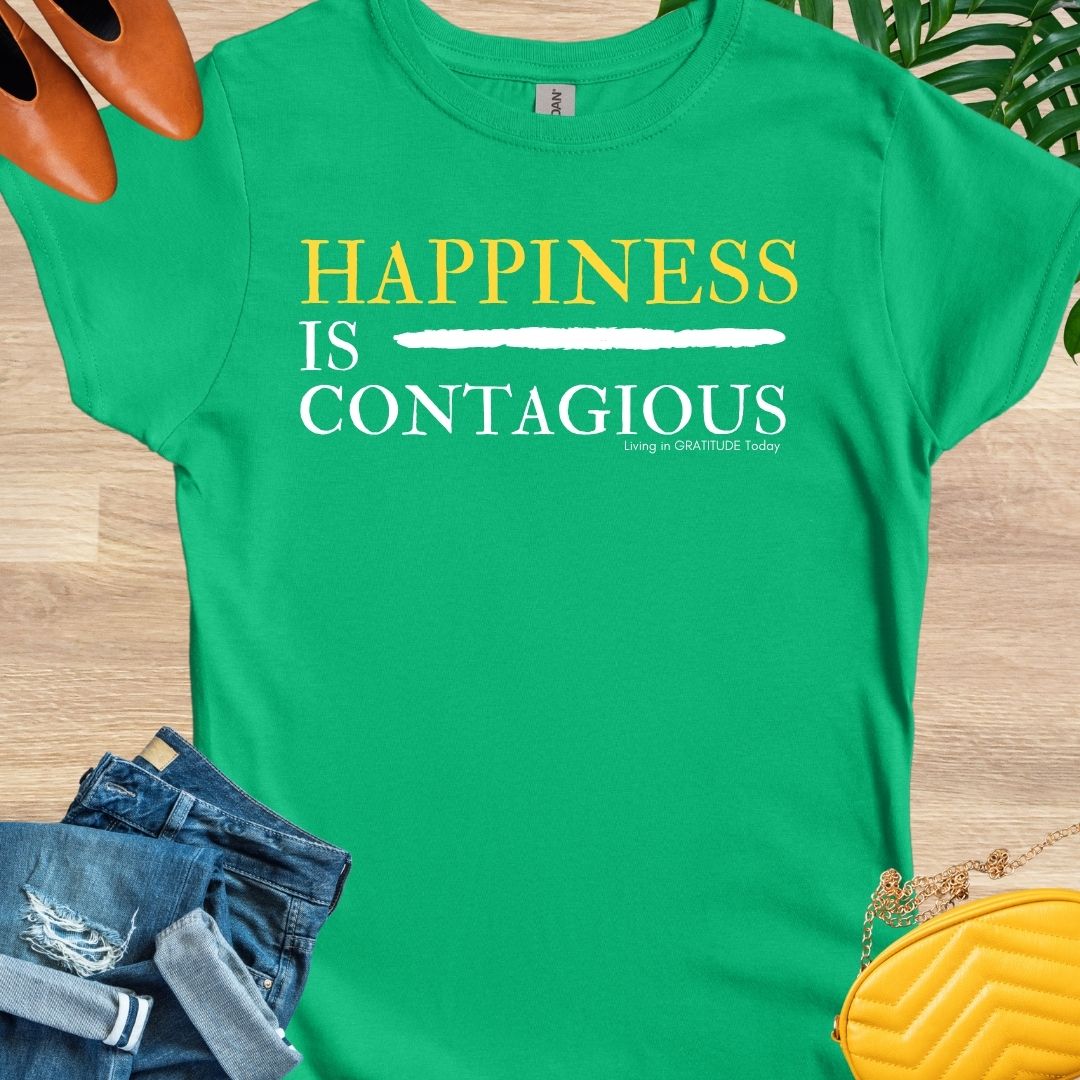 Happiness is Contagious T-Shirt