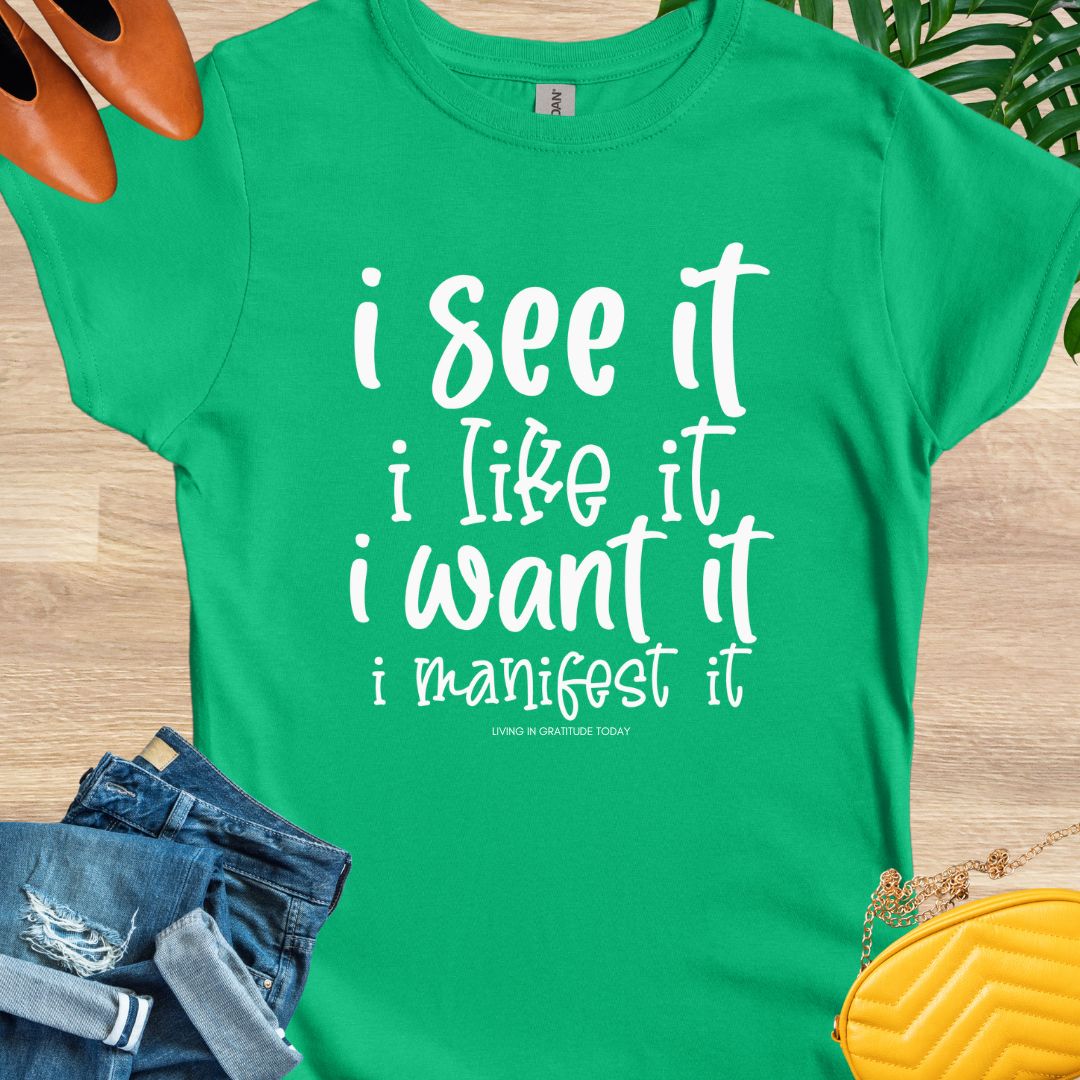 Manifest it T-Shirt