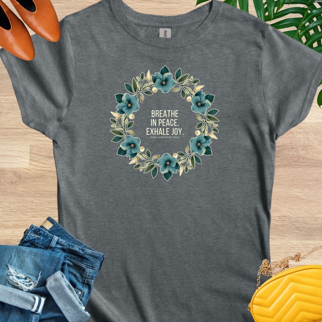 Breathe In Peace, Exhale Joy, Mandala, T-Shirt