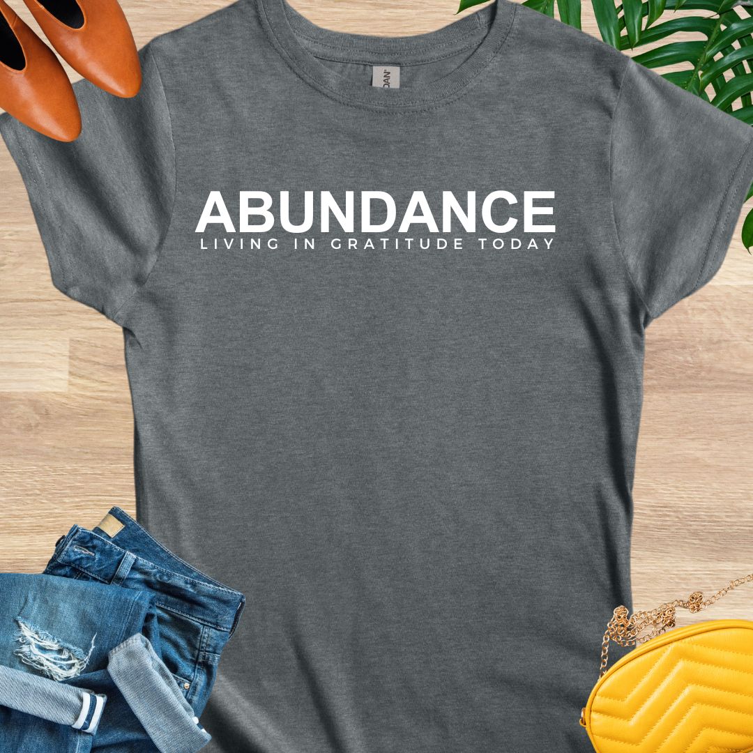 ABUNDANCE T-Shirt